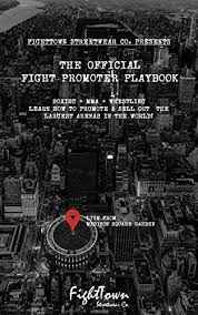The Official Fight Promoter Playbook The Fight Promoter Series 2