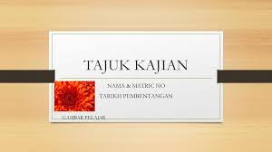 Contoh persembahan kajian tindakan share with me. Nama Matric No Tarikh Pembentangan Ppt Download