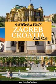 Zagreb kroatien, die hauptstadt und größte stadt kroatiens, ist kroatiens wirtschaftliches, politisches und pädagogisches zentrum. Best Things To Do In Zagreb With Kids Familien Urlaub Familienurlaub Kroatien Urlaub