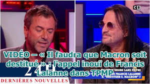 Il devait revenir sur son appel à destituer emmanuel macron. Video Il Faudra Que Macron Soit Destitue L Appel Inoui De Francis Lalanne Dans Tpmp Youtube
