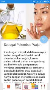 Namun untuk hasil yang lebih maksimal, anda bisa menggunakan minyak zaitun dicampur dengan buah pepaya dan dijadikan masker. Manfaat Minyak Zaitun Untuk Wajah For Android Apk Download