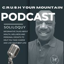 C.R.U.S.H. YOUR MOUNTAIN • A podcast