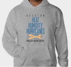 Houston No Hype t-shirt: Space City Weather 2021 fundraiser Custom Ink  Fundraising