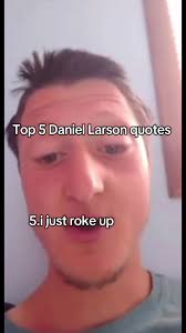 Daniel Latson Quotes