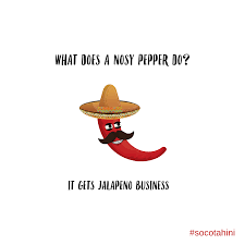 Why Did The Jalapeno Wear A Tiny Jacket Because He Was Just A Little Chili Pepper Jalapeno Punny Punnyjokes Pu Punny Jokes Spanish Funny Cute Puns