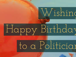 Check spelling or type a new query. Happy Birthday Wishes For A Political Leader Holidappy
