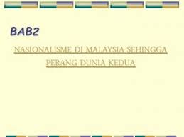 Pengenalan sistem politik barat dan memusnahkan sistem politik tempatan : Perang Dunia Ke 2 Perang Dunia Ke 2