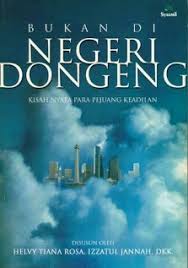 Cerita tersebut tidak mungkin kisah nyata/tid. Bukan Di Negeri Dongeng By Helvy Tiana Rosa