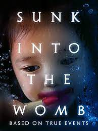 Stressed by recent circumstances, a newly single working mother of two small children crumbles tragically under the weight of her responsibilities. Film Review Sunk Into The Womb 2013 By Takaomi Ogata