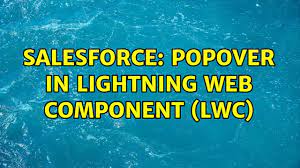 Salesforce Popover In Lightning Web Component Lwc Youtube