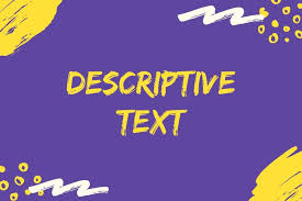 Maybe you would like to learn more about one of these? Descriptive Text Pengertian Purpose Dan Structure Halaman All Kompas Com