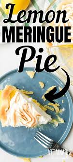 Lemon Meringue Pie Recipe From Fresh Lemons Attainable Sustainable Meringue Pie Recipes Lemon Meringue Pie Homemade Recipes Dessert