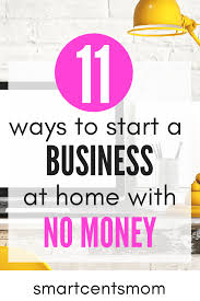 Simple Small Business Ideas For Women Start For Cheap Or Free Smartcentsmom Simple Small Business Ideas Small Business From Home Easy Business Ideas