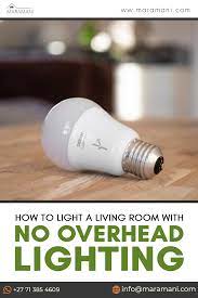 How To Light A Living Room With No Overhead Lighting Overhead Lighting Modern Home Interior Design Dream House Decor