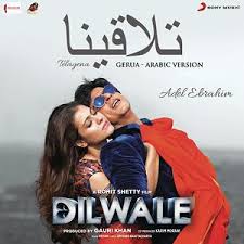 Telagena Gerua Arabic Version From Dilwale Songs Download Telagena Gerua Arabic Version From Dilwale Songs Mp3 Free Online Movie Songs Hungama