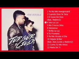 Tercer Cielo Irreversible Album Completo 13 Canciones Nuevas Youtube Album Completo Canciones Alex Zurdo