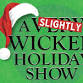 A Slightly Wicked Holiday Show event in Henderson, KY
