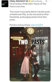 Final Fantasy 7 Remake: Traces of Two Pasts, a novel focusing on Aerith  and Tifas relationship, is out now: : rTwoBestFriendsPlay
