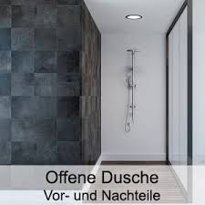 In diesem video zeige ich die einzelnen arbeitsschritte um eine bodengleiche dusche selbst zu bauen. Offene Dusche Ratgeber Uber Begehbare Walk In Dusche