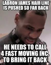 This is lebron where's your hairline by james newsome on vimeo, the home for high quality videos and the people who love them. Meme Creator Funny Labron James Hair Line Is Pushed So Far Back He Needs To Call 4 Fast Moving Meme Generator At Memecreator Org