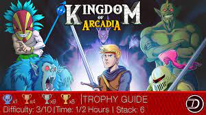 Please post questions on our forums for quicker reply. Kingdom Of Arcadia Trophy Guide Dex Exe