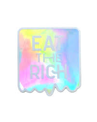 Eat The Rich Holographic Sticker Strange Ways