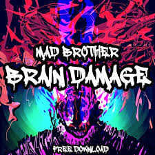 Exlusive raja samu samu vi upu latu m. Mad Brother Brain Damage Original Mix Free Download By Mad Brother