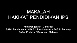 Check spelling or type a new query. Makalah Hakikat Pendidikan Ips Doc Pdf Download Contoh Makalah Lengkap