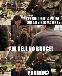 The joke was first used in a saturday night live sketch starring chadwick boseman playing t'challa from the marvel film black panther. Raisin Potato Salad Know Your Meme