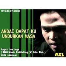 Karaoke malaysia full lirik andai dapat ku undurkan masa axl s.mp3. Andai Dapat Ku Undurkan Masa Lyrics And Music By Axl S Arranged By Mihzlanger