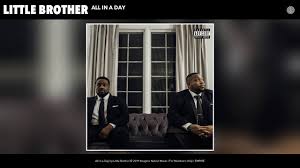 Little Brother All In A Day Audio Youtube