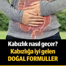 kabizlik nasil gecer kabizliga iyi gelen dogal formuller dogal saglikli saglik