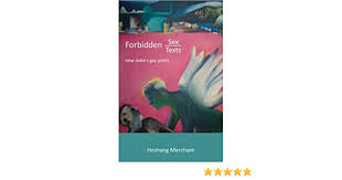 This is the new india, where the old ways crumble and give way to forbidden, taboo passions. Forbidden Sex Forbidden Texts New India S Gay Poets Amazon De Merchant Hoshang Fremdsprachige Bucher