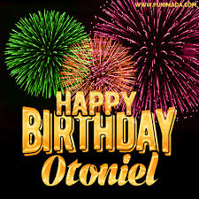 Listen to otoniel | soundcloud is an audio platform that lets you listen to what you love and share the sounds you create. Happy Birthday Otoniel Gifs Download Original Images On Funimada Com
