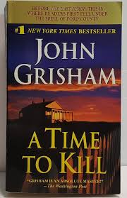 A Time To Kill John Grisham Paperback Book John Grisham Book A Time To Kill John Grisham Paperback Books John Grisham Books