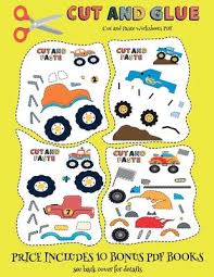 Children are instructed to cut out the images at the bottom of each worksheet and paste them to make patterns like ab, abc, abb, etc. Cut And Paste Worksheets Pdf Cut And Glue Monster Trucks James Manning 9781839871351