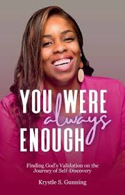 You Were Always Enough!: Finding God's Validation