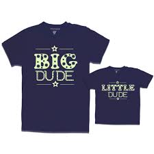 Big Dude Little Dude T Shirts