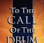 Profile Picture of TO THE CALL OF THE DRUM: Schoffstall, Robert - Amazon.comon Google
