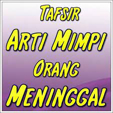 Maybe you would like to learn more about one of these? Mimpi Melihat Orang Meninggal For Android Apk Download