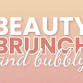 Beauty, Brunch & Bubbly event image
