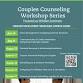 Couples Counseling Workshop: Communication & Conflict Resolution