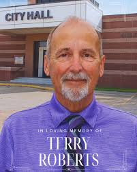 Very sad news. Brenda Gail and I are keeping the Roberts family, their  friends, and our entire community in our prayers. He was a devoted public  servant, and his loss will be