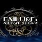 Failure: A Love Story event image