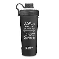 Back them up with references or personal experience. Shaker Bottle For Protein Mixes Blender Bottle With Motivational Quote Ask Not What Your Country Can Do For You Lazer Designs