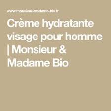 Creme Hydratante Visage Pour Homme Monsieur Madame Bio Creme Hydratante Visage Creme Visage Homme Soin Visage Homme
