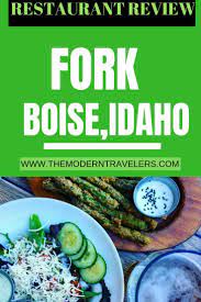 Fork Is A Farm To Table Restaurant In Downtown Boise With A Loyal To Local Philosophy The Food Is Spectacularl Boise Idaho Boise Restaurants Vegetarian Travel