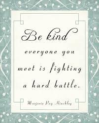 41.) the kinder you can be in moments when it feels impossible, the greater the transformation you can see in your life and the. Marjorie Pay Hinckley Be Kind Quote Art 8 X 10 Print