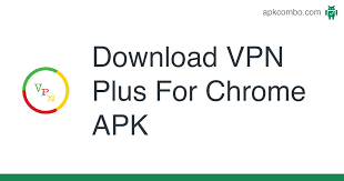 Enjoy the anonymous browsing experience with chrome vpn. Vpn Plus For Chrome Apk 1 0 5 Android App Download