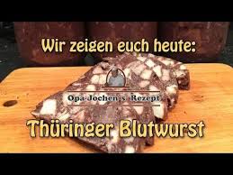 Thuringer Blutwurst Im Glas Nach Alten Rezept Rotwurst Hausschlachtung Wurst Selber Machen Youtube Blutwurst Wurst Selber Machen Wurstchen